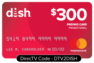 Dish Network $300 Gift card promotion